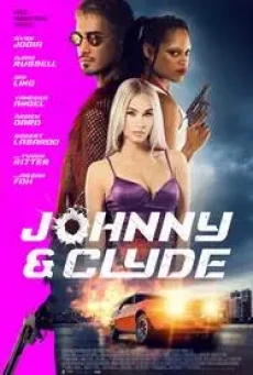 Johnny & Clyde (2023) - ดูหนังออนไลน